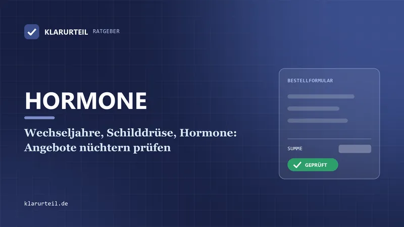 Wechseljahre, Schilddrüse, Hormone: Angebote nüchtern prüfen