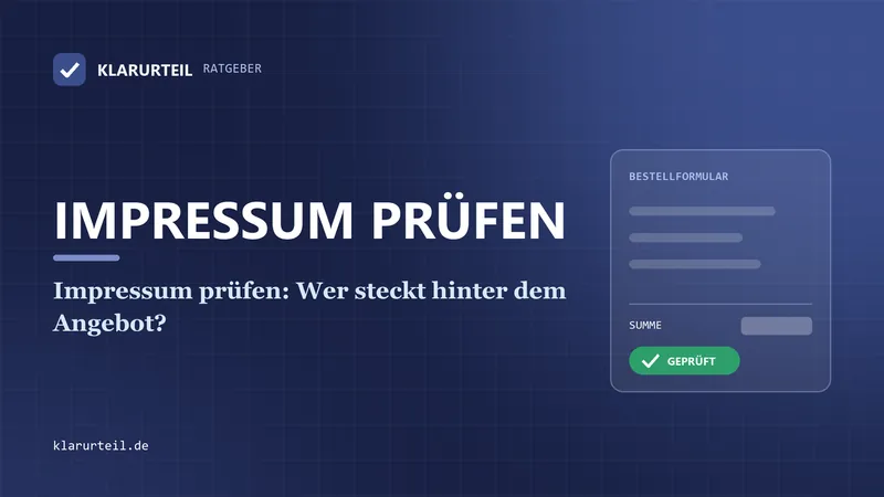 Impressum prüfen: Wer steckt hinter dem Angebot?