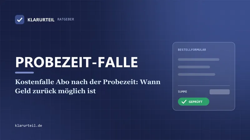 Kostenfalle Abo nach der Probezeit: Wann Geld zurück möglich ist