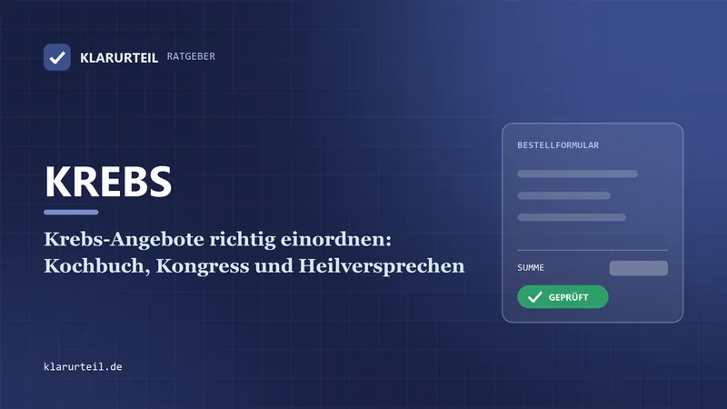 Krebs-Angebote richtig einordnen: Kochbuch, Kongress und Heilversprechen