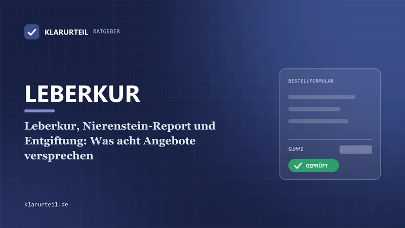 Leberkur, Nierenstein-Report und Entgiftung: Was acht Angebote versprechen