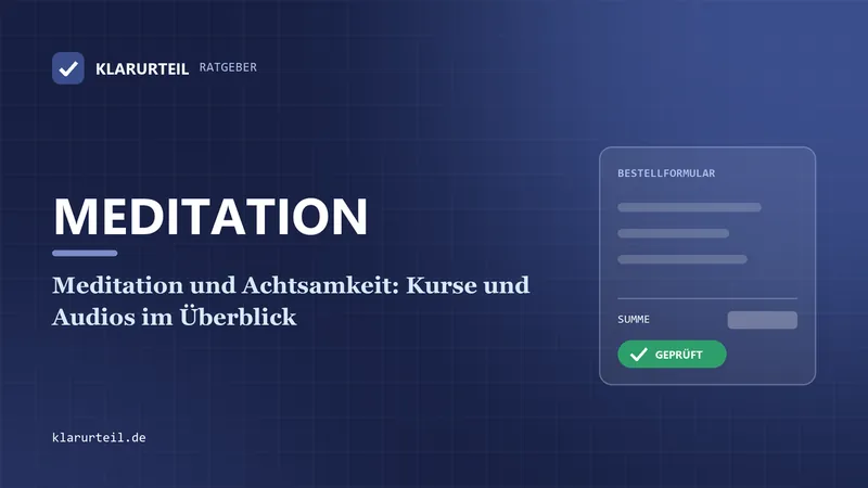 Meditation und Achtsamkeit: Kurse und Audios im Überblick