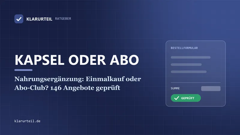 Nahrungsergänzung: Einmalkauf oder Abo-Club? 146 Angebote geprüft