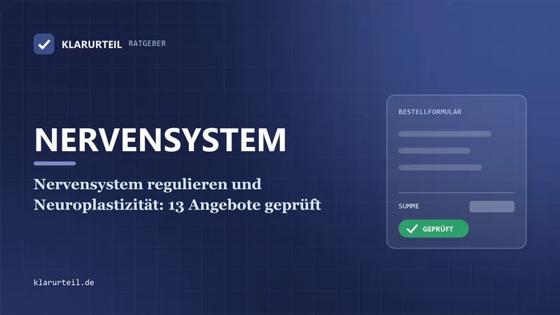 Nervensystem regulieren und Neuroplastizität: 13 Angebote geprüft