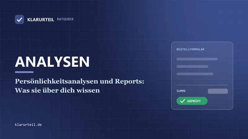 Persönlichkeitsanalysen und Reports: Was sie über dich wissen