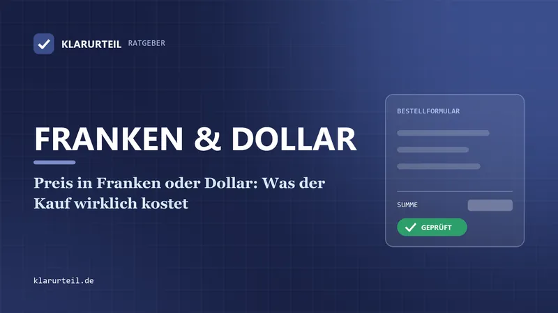 Preis in Franken oder Dollar: Was der Kauf wirklich kostet