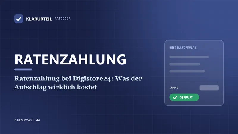 Ratenzahlung bei Digistore24: Was der Aufschlag wirklich kostet