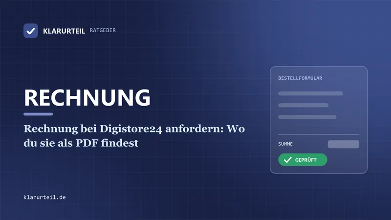 Rechnung bei Digistore24 anfordern: Wo du sie als PDF findest