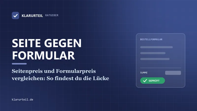 Seitenpreis und Formularpreis vergleichen: So findest du die Lücke