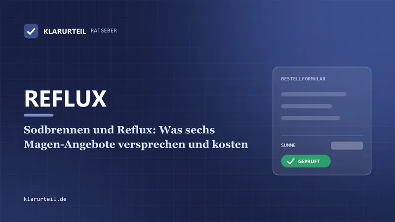Sodbrennen und Reflux: Was sechs Magen-Angebote versprechen und kosten