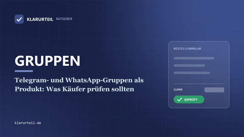 Telegram- und WhatsApp-Gruppen als Produkt: Was Käufer prüfen sollten