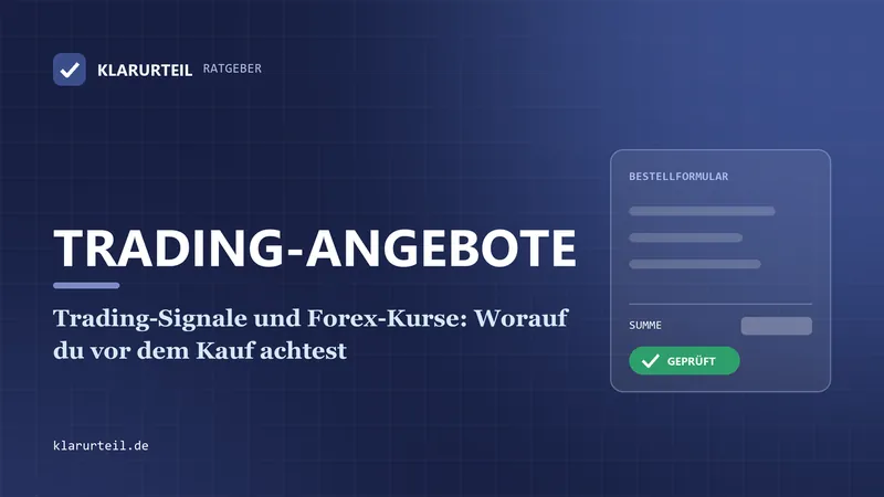 Trading-Signale und Forex-Kurse: Worauf du vor dem Kauf achtest