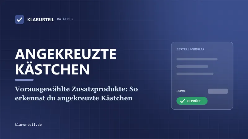 Vorausgewählte Zusatzprodukte: So erkennst du angekreuzte Kästchen