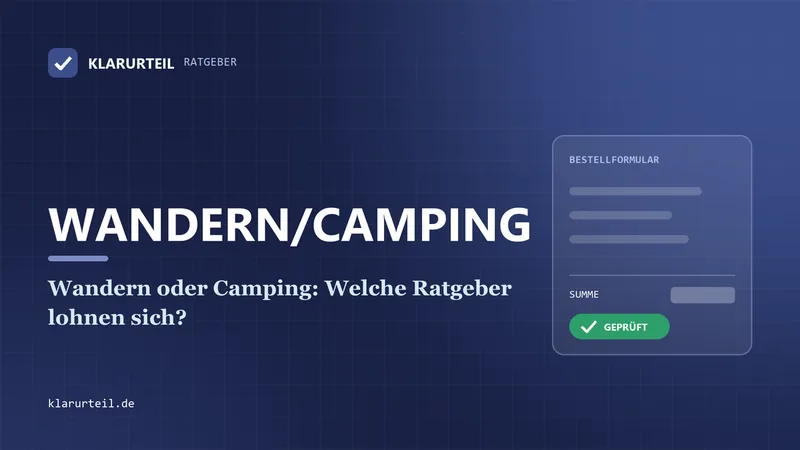 Wandern oder Camping: Welche Ratgeber lohnen sich?