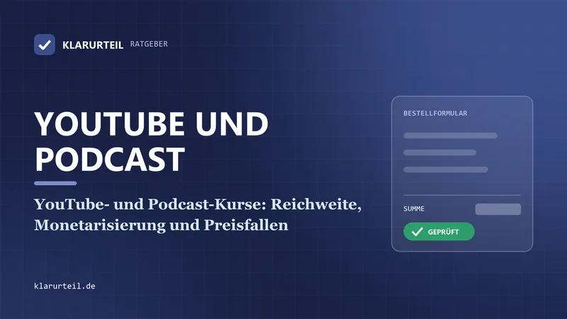 YouTube- und Podcast-Kurse: Reichweite, Monetarisierung und Preisfallen