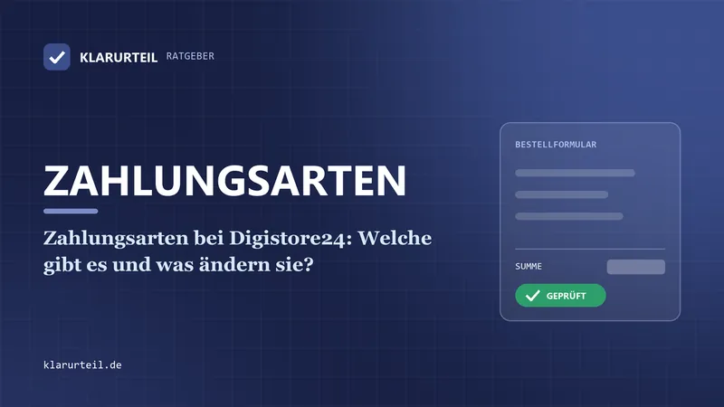 Zahlungsarten bei Digistore24: Welche gibt es und was ändern sie?