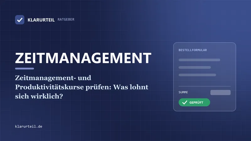 Zeitmanagement- und Produktivitätskurse prüfen: Was lohnt sich wirklich?